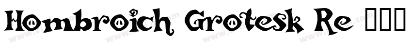 Hombroich Grotesk Re字体转换